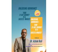 Unlock Abundance: 21 Days Journey to a Success Mindset