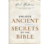 Unlock Ancient Secrets of the Bible: 52 Weeks to a Stronger, Wiser You