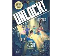 Unlock! Fuga dal museo. Nuova ediz.