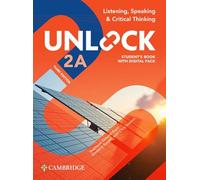 Unlock Level 2A Listening, Speaking and Critical Thinking Student's Book with Digital Pack