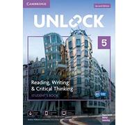 Unlock Level 5 C1, 2nd edition: Reading, Writing & Critical Thinking - Academic English. Student’s Book with Digital Pack