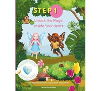 Unlock the Magic Inside Your Heart: A Butterfly Kidz Adventure: 1