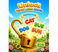 Unlock Three-Letter Words: Color, Trace, Match, and Find 3-Letter Words Through Fun Lock-and-Key Activities for Preschool and Kindergarten Kids
