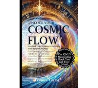 Unlock Your Cosmic Flow: Manifest Your Dreams in Harmony With Seasonal Energy