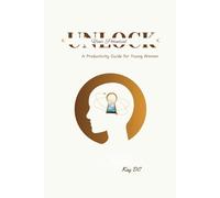 Unlock Your Potential: A Productivity Guide for Young Women