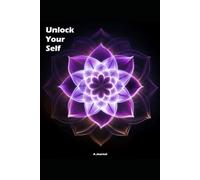 Unlock Yourself: A journey through your mind