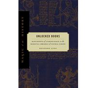 Unlocked Books: Manuscripts of Learned Magic in the Medieval Libraries of Central Europe