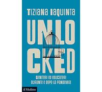 Unlocked. Genitori ed educatori durante e dopo la pandemia