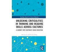 Unlocking Criticalities in Thinking and Reading Skills Across Cultures: A Journey into Southeast Asian Education