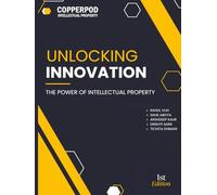 Unlocking Innovation: The Power of Intellectual Property