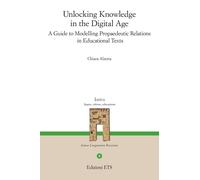 Unlocking knowledge in the digital age. A guide to modelling propaedeutic ...