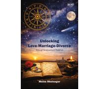 Unlocking Love-Marriage-Divorce through Krishnamurti Paddhati