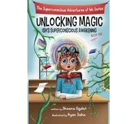 Unlocking Magic: Ish's Superconscious Awakening