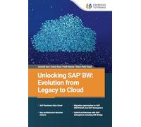 Unlocking SAP BW: Evolution from Legacy to Cloud