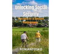 Unlocking Social Security: Secrets to a Secure Retirement