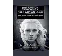 Unlocking the Aryan Code: Mysteries of Ancient Civilizations