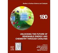 Unlocking the Future of Renewable Energy and Chemistry through Catalysis: Volume 180