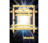 Unlocking the Muryogi-kyo:Cosmic Laws, Human Destiny, and the AI Prophecy