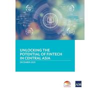 Unlocking the Potential of Fintech in Central Asia