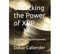 Unlocking the Power of XRP: The Future of Digital Payments