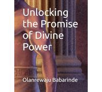 Unlocking the Promise of Divine Power