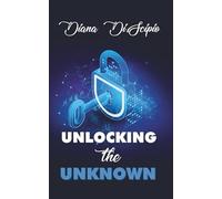 UNLOCKING THE UNKNOWN
