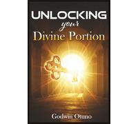 Unlocking Your Divine Portion