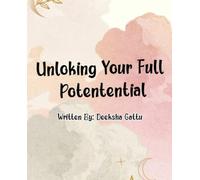 Unlocking Your Full Potential