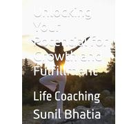 Unlocking Your Potential for Growth and Fulfillment: Life Coaching