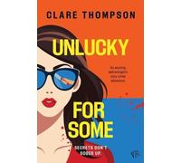 Unlucky for Some: An exciting and energetic cozy crime adventure