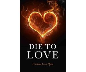 Unmani Hyde Die to Love (Tascabile)