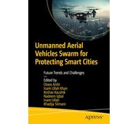 Unmanned Aerial Vehicles Swarm for Protecting Smart Cities: Future Trends and Challenges