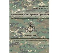 Unmanned Aircraft Systems Operations - MCWP 3-20.5 (Formerly MCWP 3-42.1)