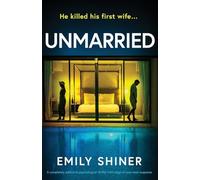Unmarried: A completely addictive psychological thriller with edge-of-your-seat suspense: 2