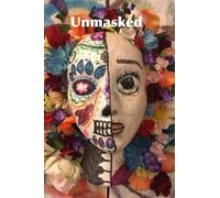 Unmasked: An Anthology of Writing by Writers of the World