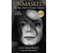 Unmasked: The Final Years of Michael Jackson