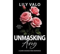 Unmasking Amy: A Dark Masked Men Romance