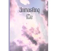 Unmasking Me: A non-clinical journal created by and for neurodivergent minds