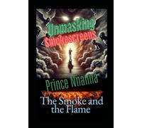Unmasking Smokescreens: The Smoke and the Flame
