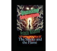 Unmasking Smokescreens: The Smoke and the Flame
