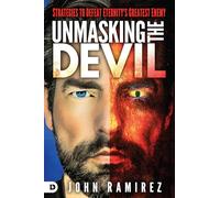 John Ramirez Unmasking The Devil (Tascabile)