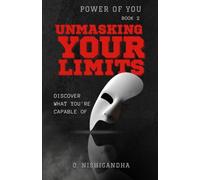 Unmasking Your Limits: Discover What You Are Capable Of
