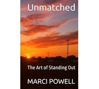 Unmatched: The Art of Standing Out