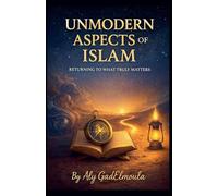 Unmodern Aspects of Islam
