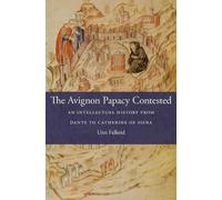 Unn Falkeid The Avignon Papacy Contested (Copertina rigida)