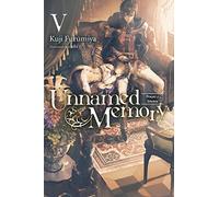 Kuji Furumiya Unnamed Memory, Vol. 5 (light novel) (Tascabile)