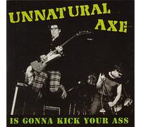 Unnatural Axe - Is Gonna Kick Your Ass (UK Import)