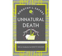 Unnatural Death: Lord Peter Wimsey Book 3