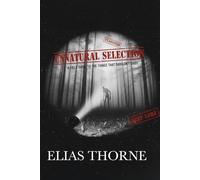 Unnatural Selection: A Field Guide to the Things That Shouldn't Exist