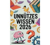 Unnützes Wissen 2026